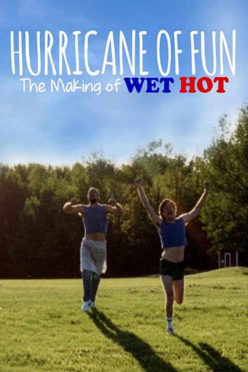 Movie poster for Hurricane of Fun: The Making of Wet Hot (2015)
