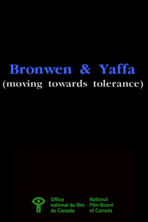 Movie poster for Bronwen & Yaffa (Moving Towards Tolerance) (1996)