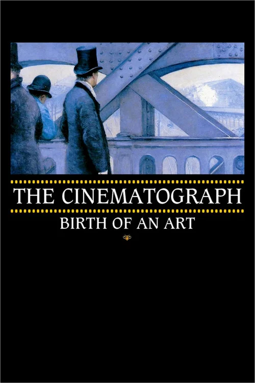 Movie poster for The Cinematograph: Birth of an Art (2021)
