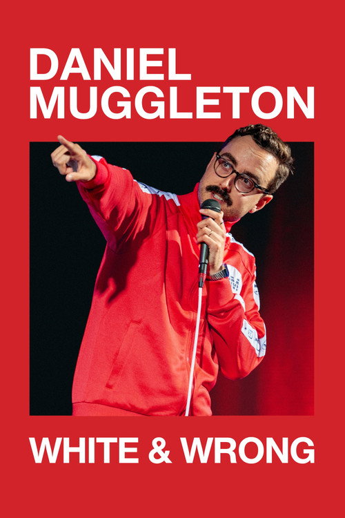 Movie poster for Daniel Muggleton: White & Wrong (2024)