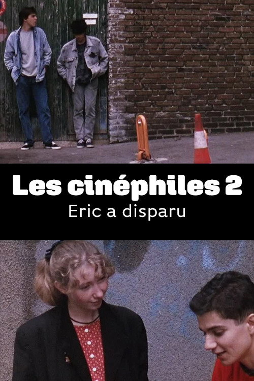 Movie poster for Les cinéphiles 2 : Eric a disparu (1989)
