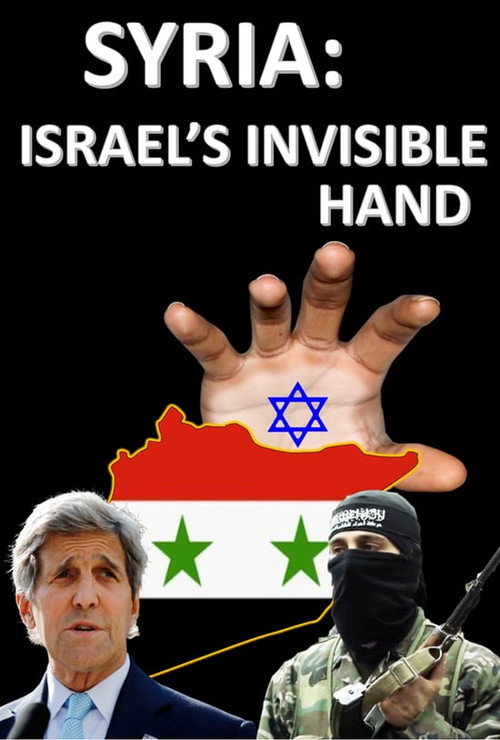 Movie poster for Syria: Israel's invisible Hand (2017)