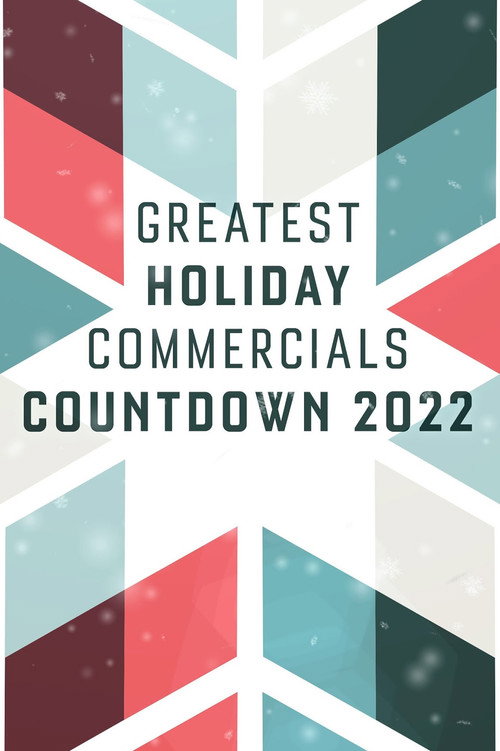 Movie poster for Greatest Holiday Commercials Countdown 2022 (2022)