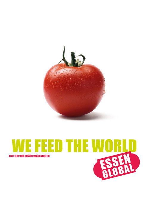 Movie poster for We Feed the World (2005)