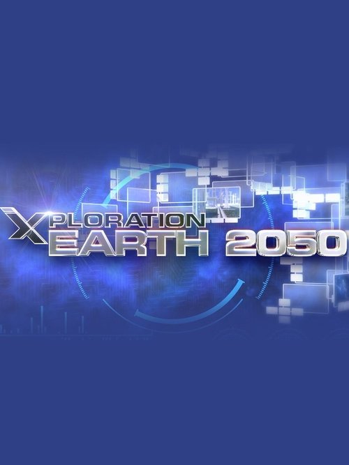 Xploration Earth 2050 poster