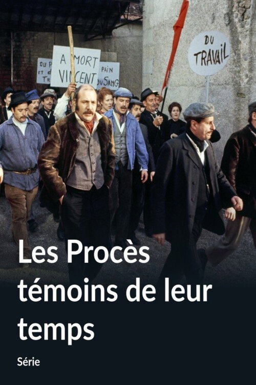 Les procès témoins de leur temps poster