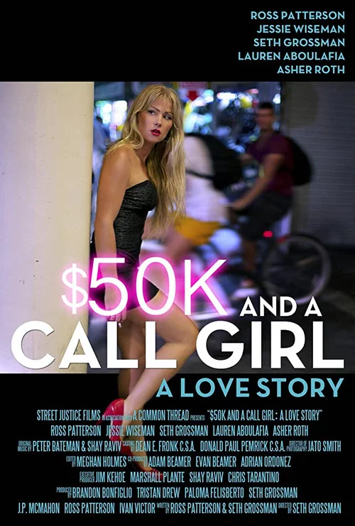 Movie poster for $50K and a Call Girl: A Love Story (2014)