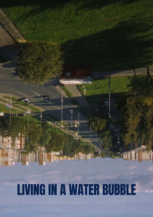 Movie poster for Living in a Water Bubble