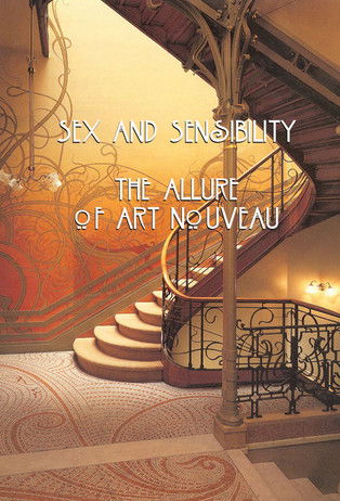 Series poster for Sex and Sensibility: The Allure of Art Nouveau (2012)