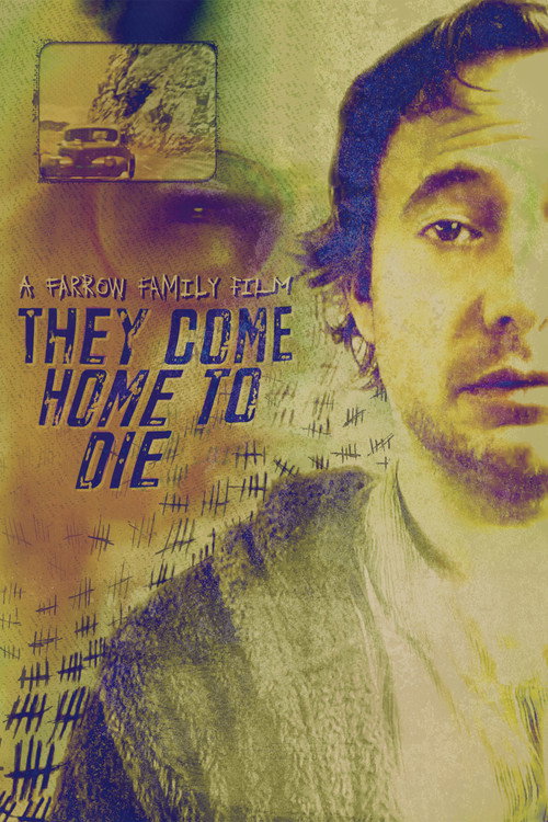 Movie poster for They Come Home to Die (2025)
