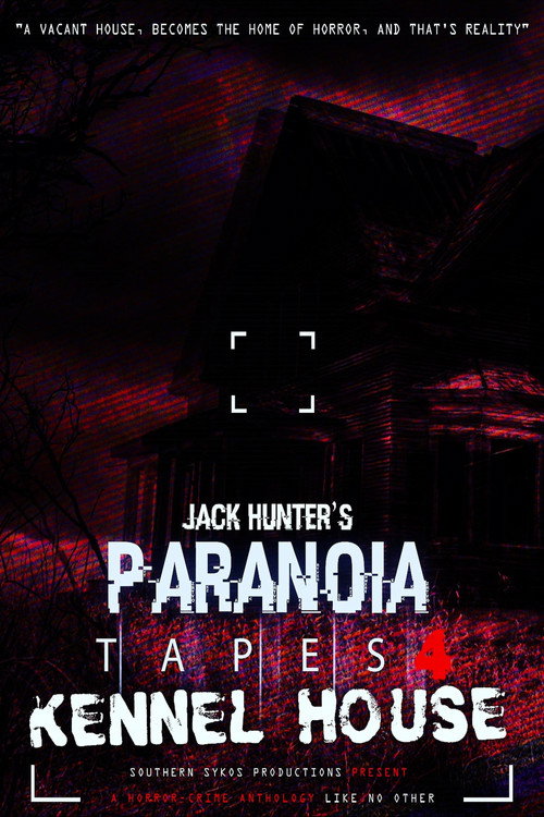 Movie poster for Paranoia Tapes 4: Kennel House (2018)