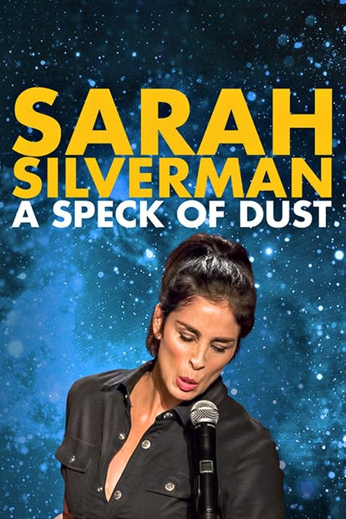 Movie poster for Sarah Silverman: A Speck of Dust (2017)