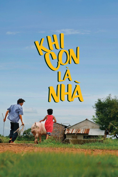 Movie poster for Khi Con Là Nhà (2017)