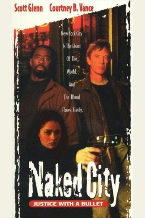 Movie poster for Naked City: Justice with a Bullet (1998)