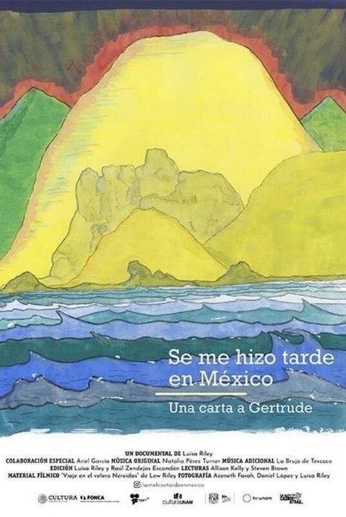 Movie poster for Se me hizo tarde en México. Una carta a Gertrude (2024)
