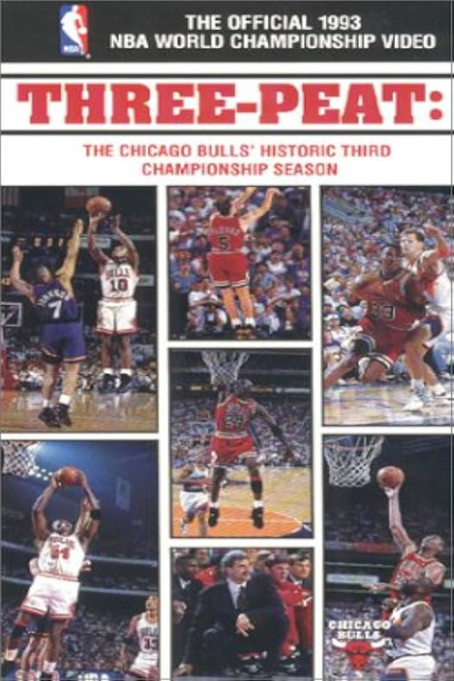 Movie poster for Three-Peat - The Chicago Bulls' Historic Third Championship (1993)