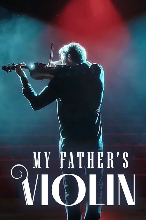 Movie poster for My Father's Violin (2022)