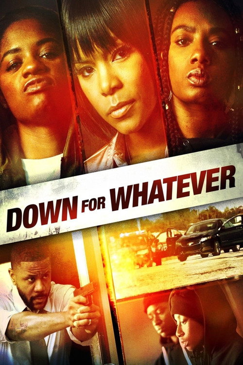 Movie poster for Down for Whatever (2018)