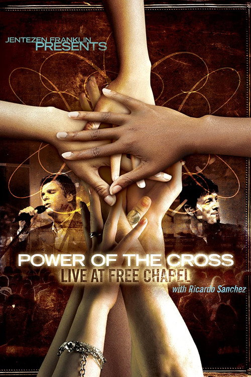 Movie poster for Free Chapel: Power of the Cross (2009)