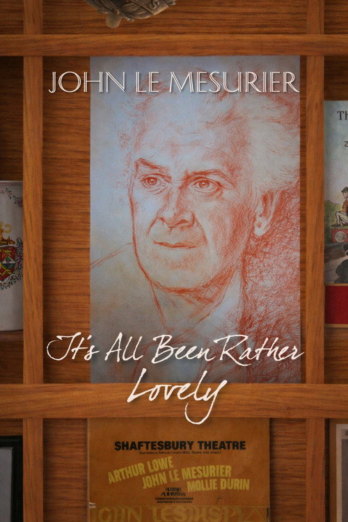 Movie poster for John Le Mesurier: It's All Been Rather Lovely (2012)