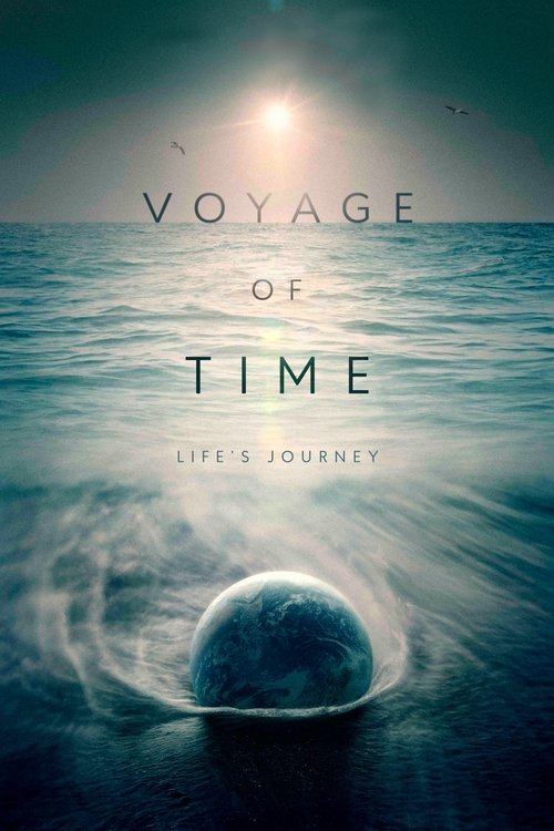 Movie poster for Voyage of Time: Life's Journey (2017)