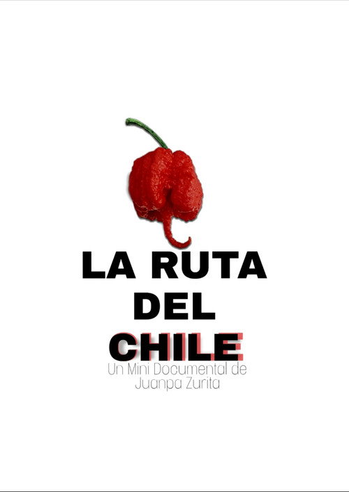 Movie poster for La Ruta del Chile (2021)