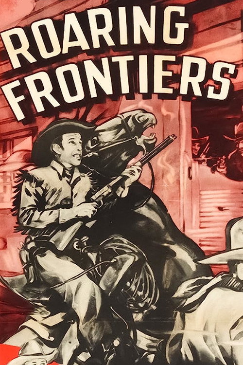 Movie poster for Roaring Frontiers (1941)