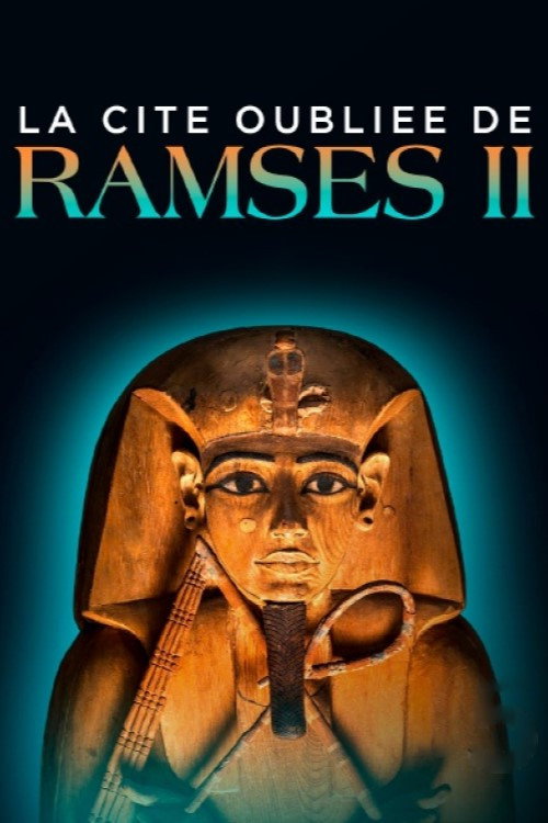 Movie poster for La Cité oubliée de Ramsès II (2023)