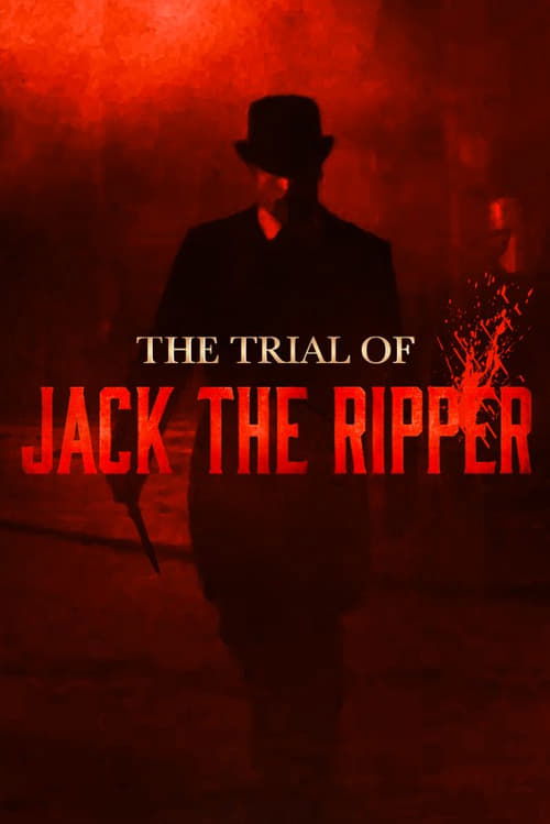 Movie poster for The Trial of Jack the Ripper (2023)