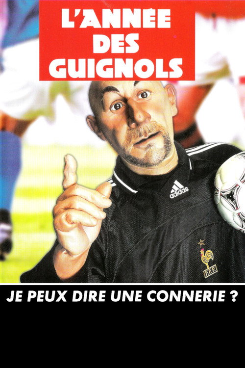 Movie poster for L'Année des Guignols - Je peux dire une connerie ? (2001)