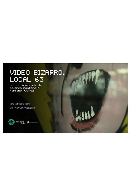 Movie poster for Video Bizarro. Local 63 (2016)