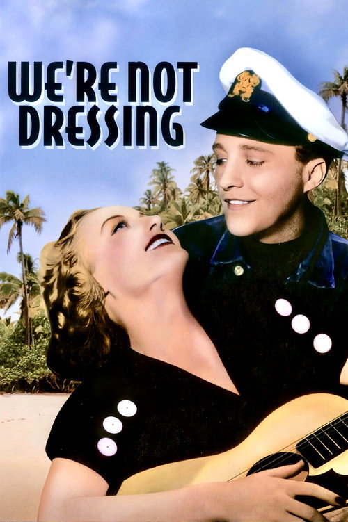 Movie poster for We're Not Dressing (1934)