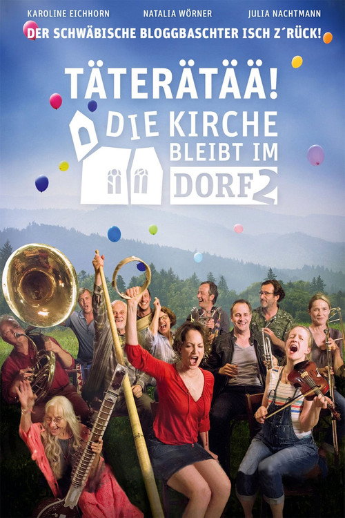 Movie poster for Täterätää - Die Kirche bleibt im Dorf 2 (2015)