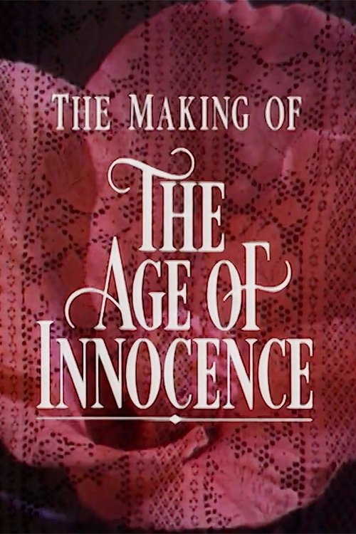 Movie poster for Innocence and Experience: The Making of 'The Age of Innocence' (1993)