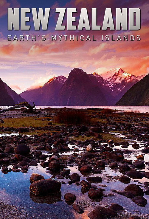 Movie poster for New Zealand: Earth's Mythical Islands (2016)