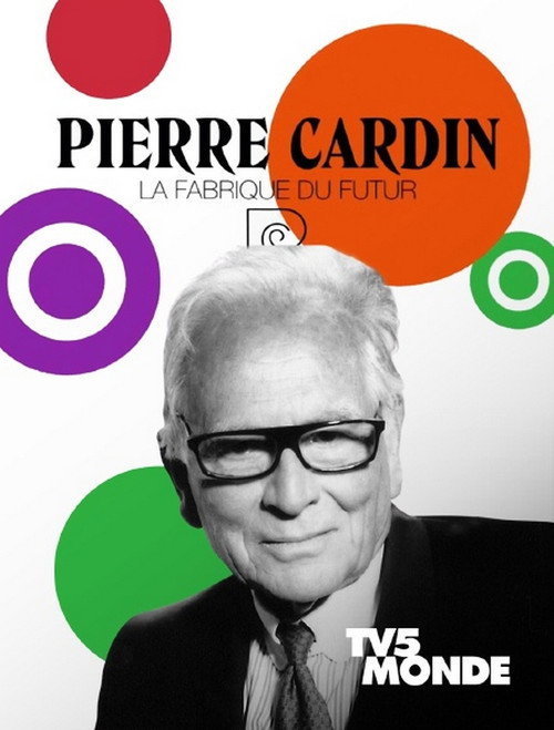 Movie poster for Pierre Cardin: La Fabrique du Futur (2020)