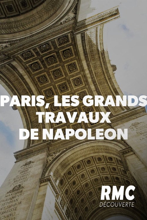 Movie poster for Paris, les grands travaux de Napoléon (2019)