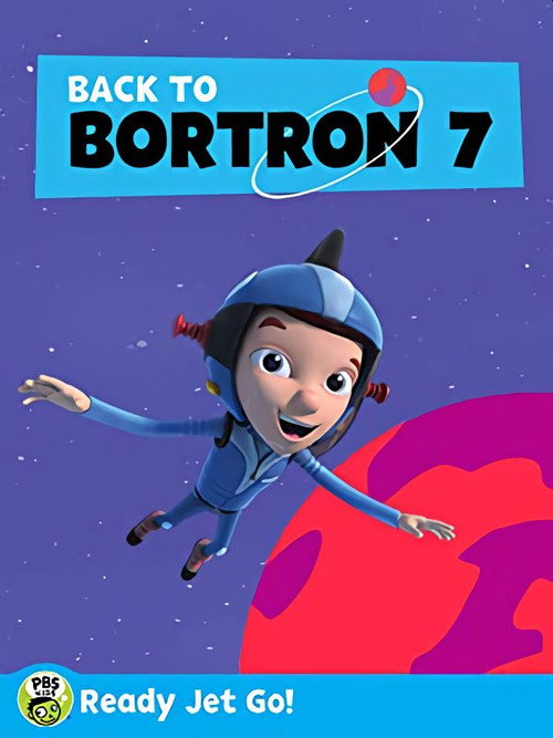 Movie poster for Ready Jet Go! Back to Bortron 7 (2017)