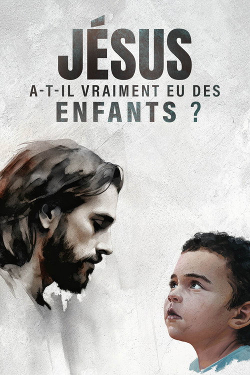Movie poster for Jésus a-t-il vraiment eu des enfants ? (2024)