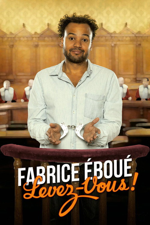 Movie poster for Fabrice Eboué - Levez-vous ! (2015)