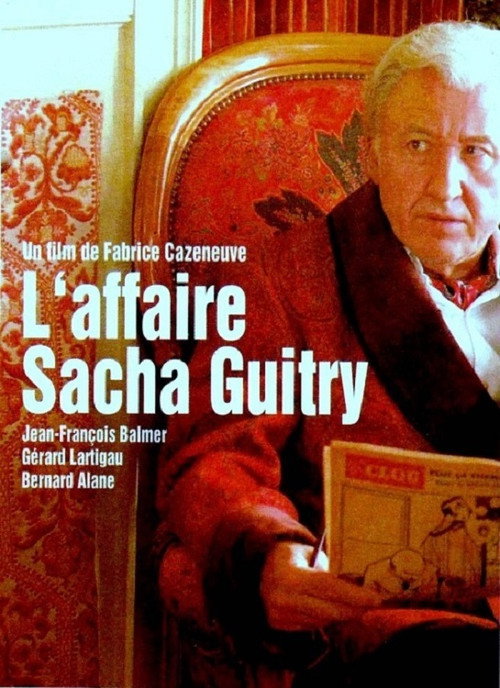 Movie poster for The Sacha Guitry Affair (2007)