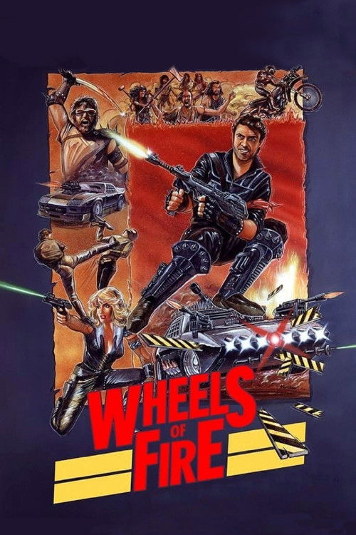 Movie poster for Wheels of Fire (1985)