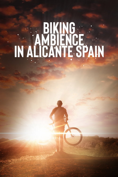 Movie poster for Biking Ambience in Alicante Spain (2023)