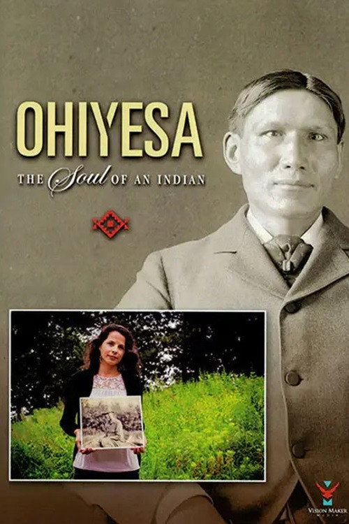 Movie poster for Ohiyesa: The Soul of an Indian (2018)