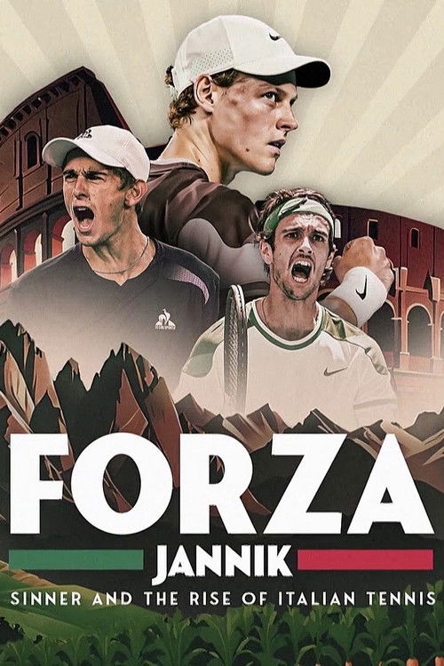 Movie poster for Forza Jannik: Sinner and the Rise of Italian Tennis (2024)
