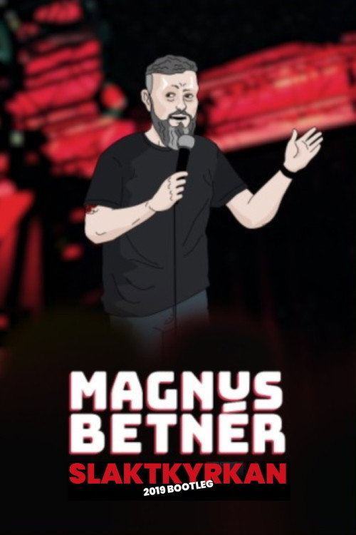 Movie poster for Magnus Betnér Slaktkyrkan 2019 Bootleg (2021)