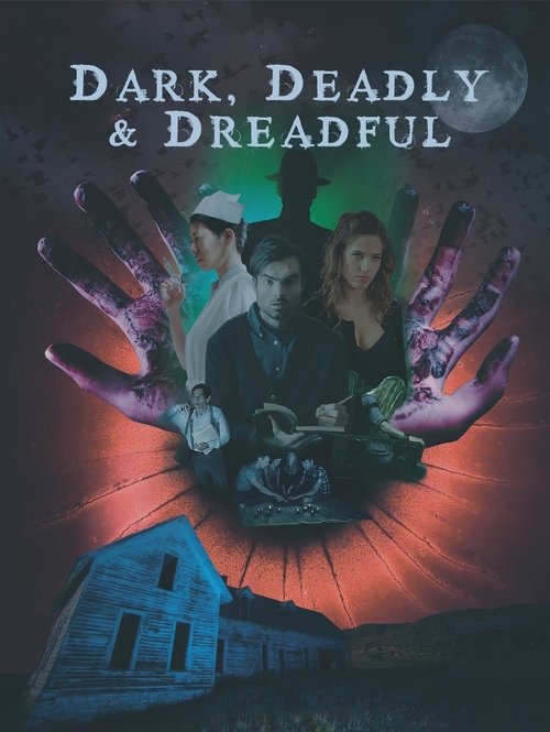 Movie poster for Dark, Deadly & Dreadful (2018)