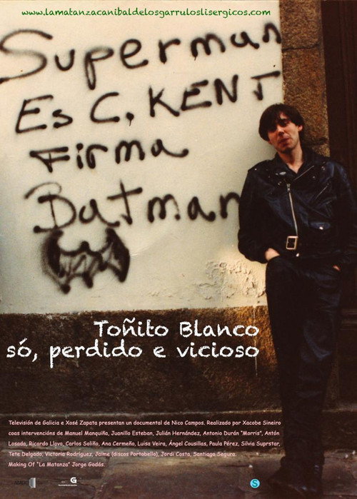 Movie poster for Toñito Blanco. Só, perdido e vicioso (2013)