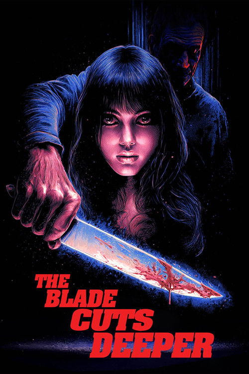 Movie poster for The Blade Cuts Deeper (2025)