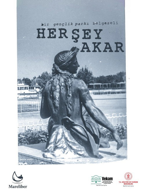 Movie poster for Her Şey Akar: Bir Gençlik Parkı Belgeseli